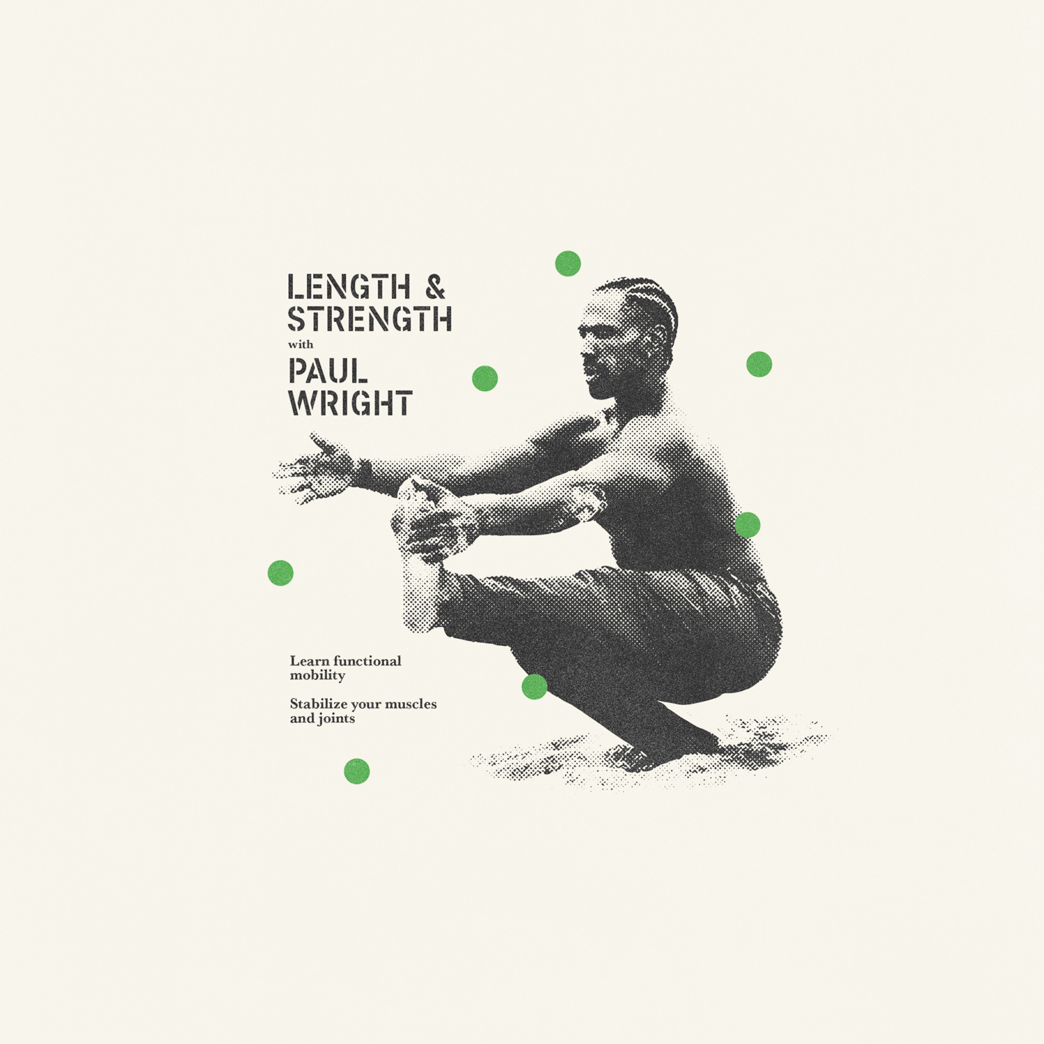 Paul Wright, lenght and strenght