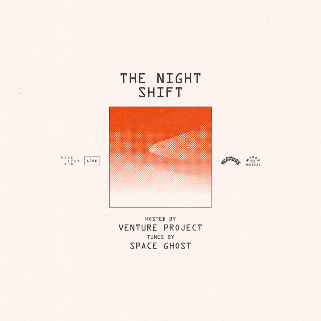 The night shift banner hosted by venture project