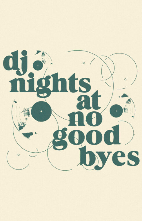 DJ Nights at No Goodbyes