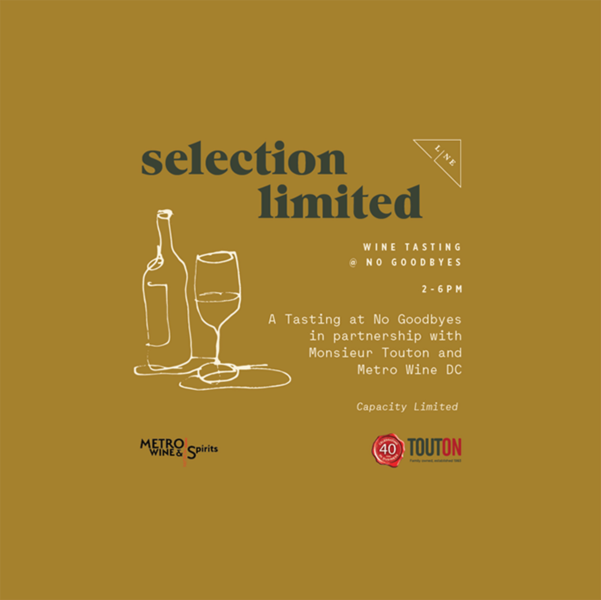 A poster for Selection Limited: Wine Tasting at No Goodbyes, in partnership with Monsieur Toutono and Metro Wine DC