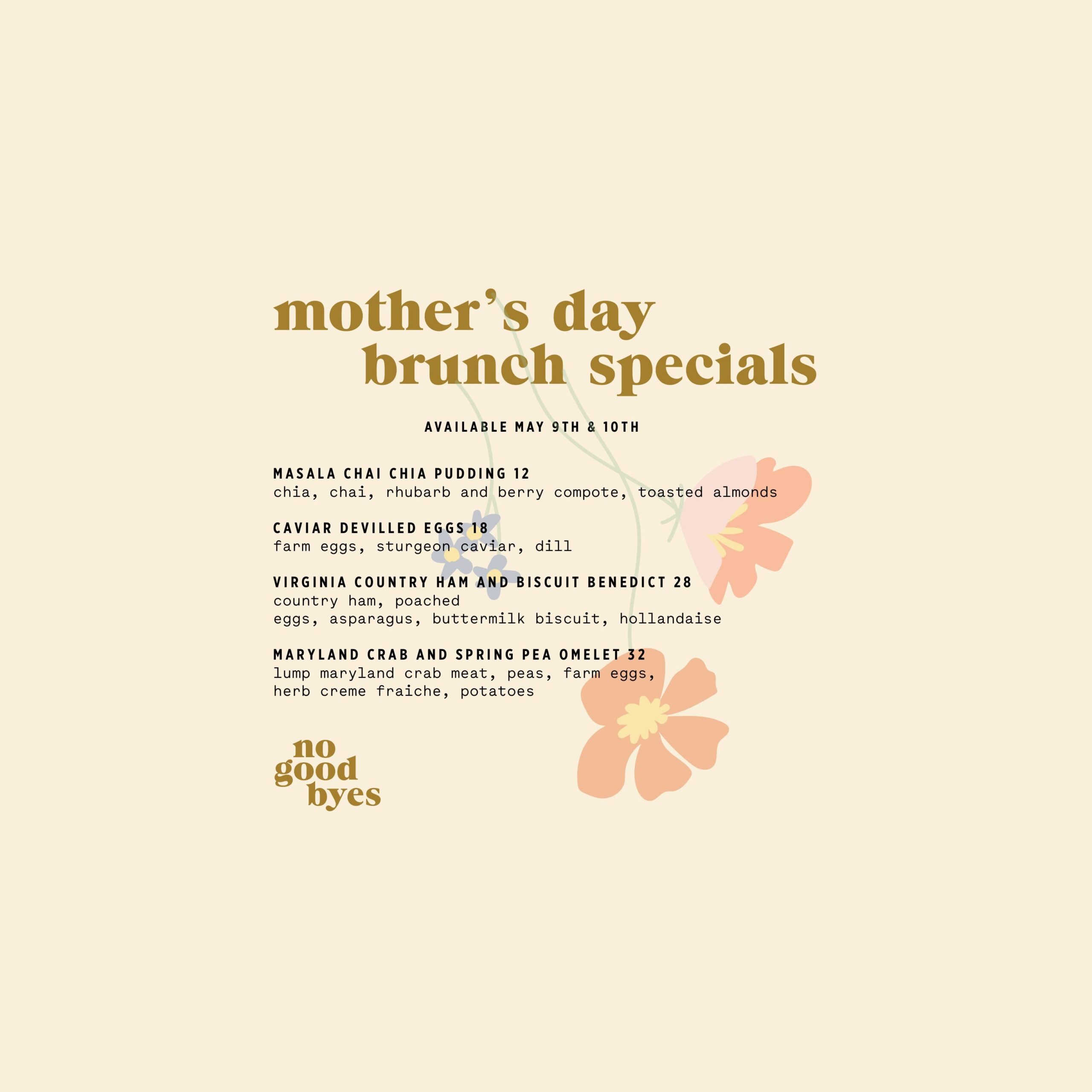 Mother's Day brunch specials menu at No Goodbyes, May 9th & 10th.