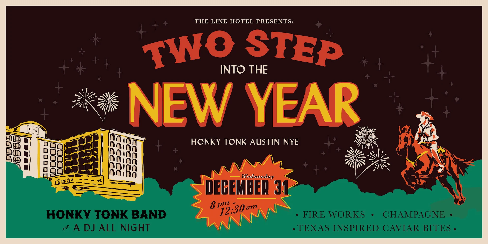 Festive poster for Honky Tonk Austin NYE at The Line Hotel, with cowboy, fireworks, and event details.