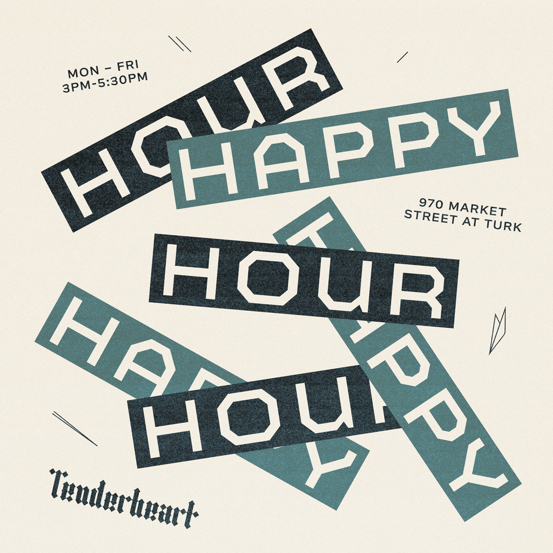 Tenderheart Happy Hour